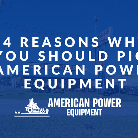 4 Reasons Why You Should Pick American Power Equipment