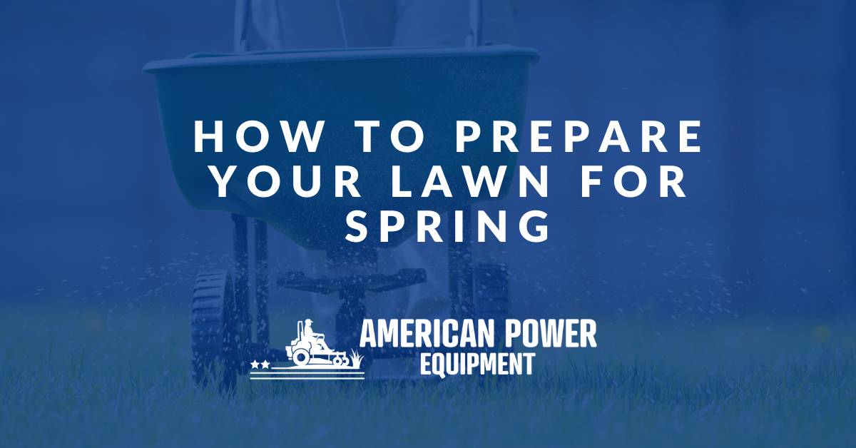 How to Prepare Your Lawn for Spring