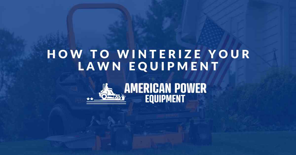 How to Winterize Your Lawn Equipment: A Complete Guide