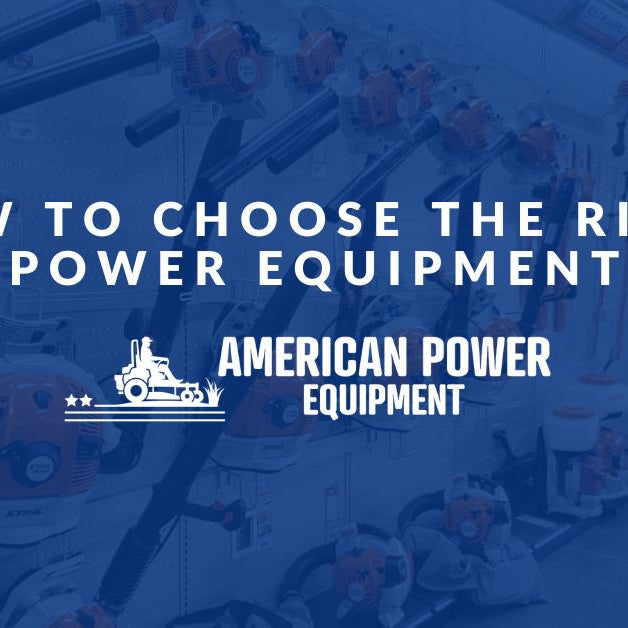 How to Choose the Right Power Equipment for Your Landscaping Needs