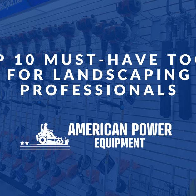 Top 10 Must-Have Tools for Landscaping Professionals