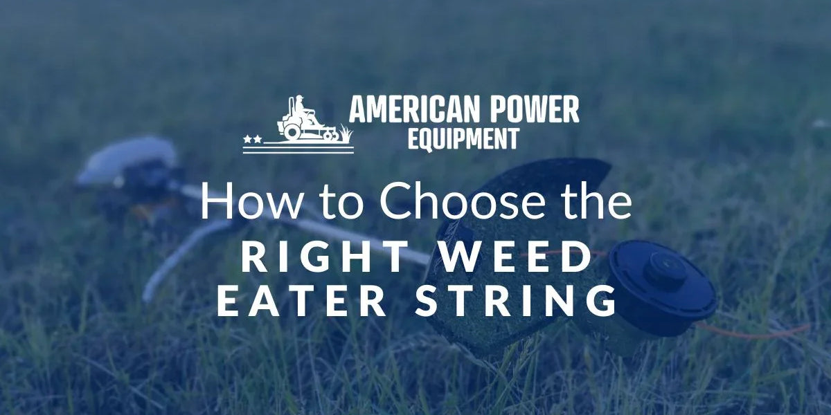 How to Choose the Right Weed Eater String — American Power Equipment